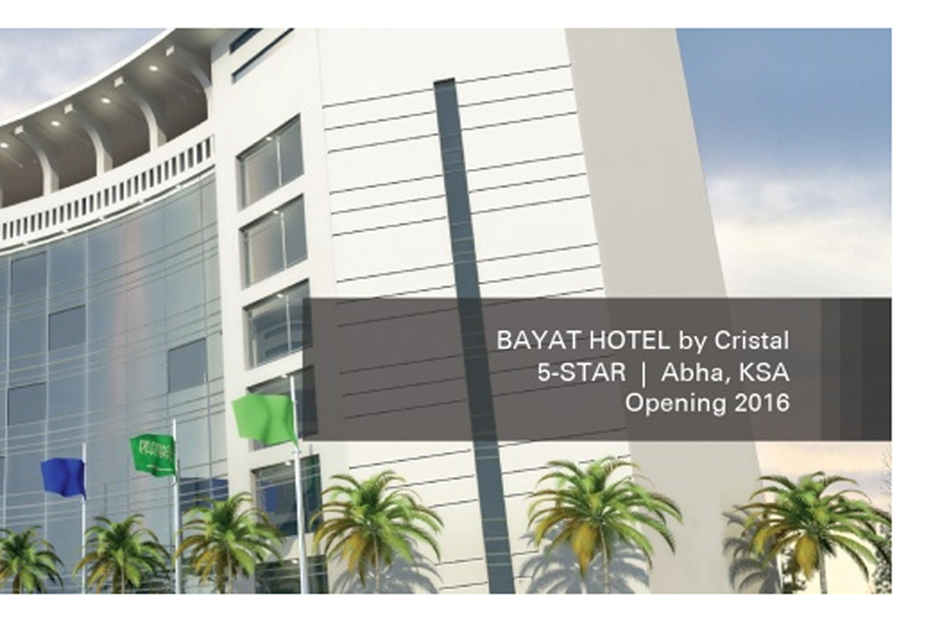 CRISTAL LAUNCHES THE BAYAT HOTEL BY CRISTAL IN THE KINGDOM OF SAUDI ARABIA